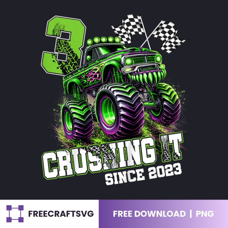 3 Crushing It Since 2023 Monster Truck PNG free download for Cricut and Silhouette