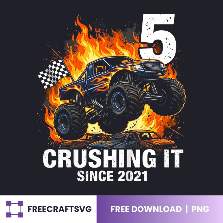 5 Crushing It Since 2021 Monster Truck PNG