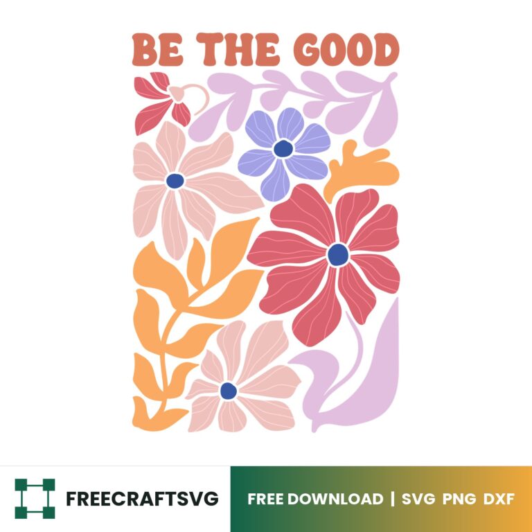 Be The Good Boho SVG