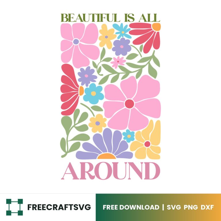 Beautiful Is All Around Boho SVG