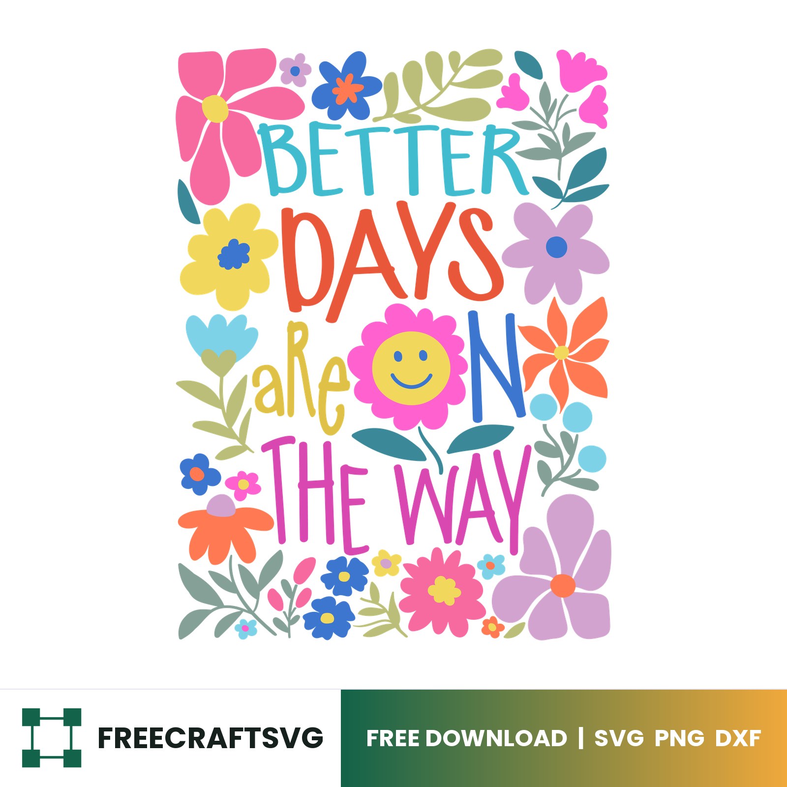 Better Days Are On The Way Boho SVG