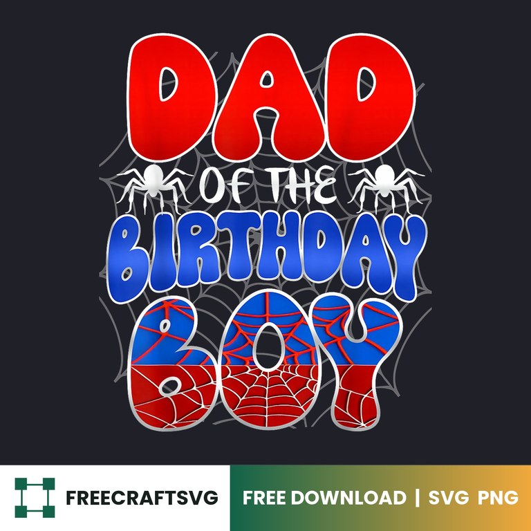 Dad Of The Birthday Boy – Free SVG & PNG for Cricut, Silhouette & Sublimation