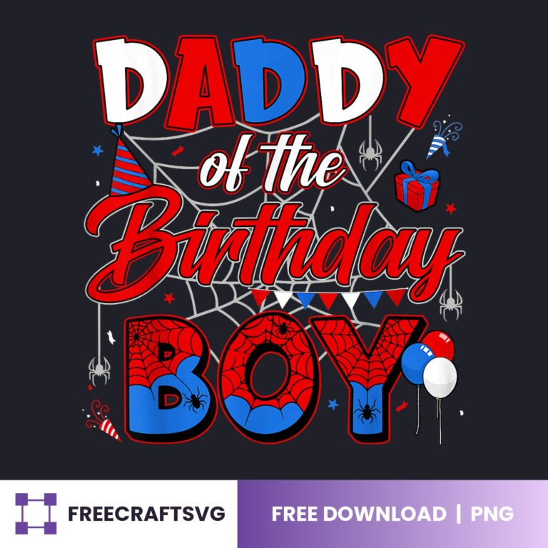 Daddy Of The Birthday Boy PNG
