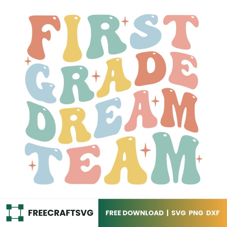 First Grade Dream Team SVG
