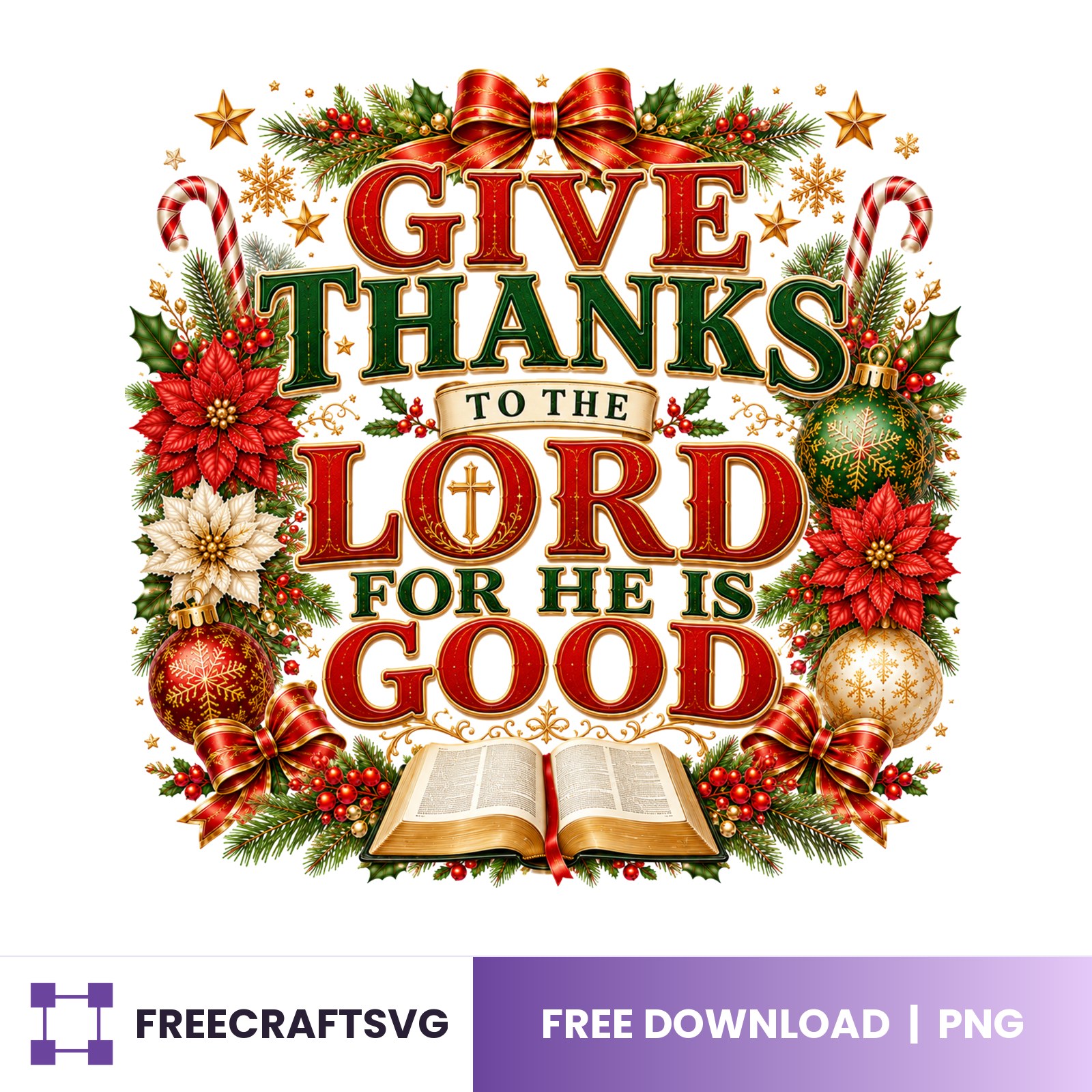 Give Thanks To The Lord For He Is Good free Christmas design for Cricut and Silhouette