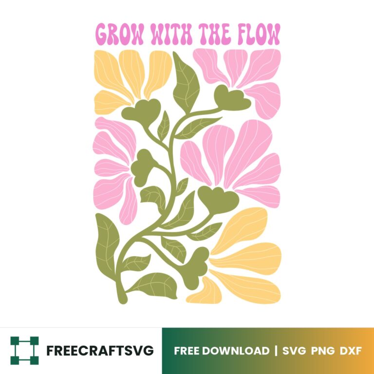 Grow With The Flow Boho SVG