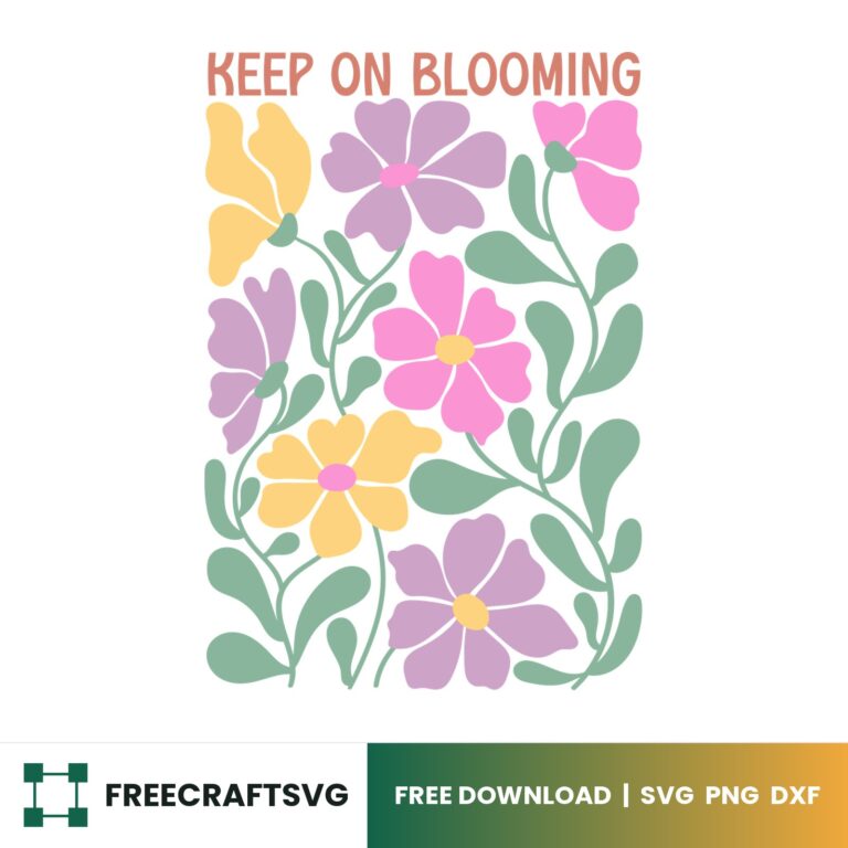 Keep On Blooming Boho SVG