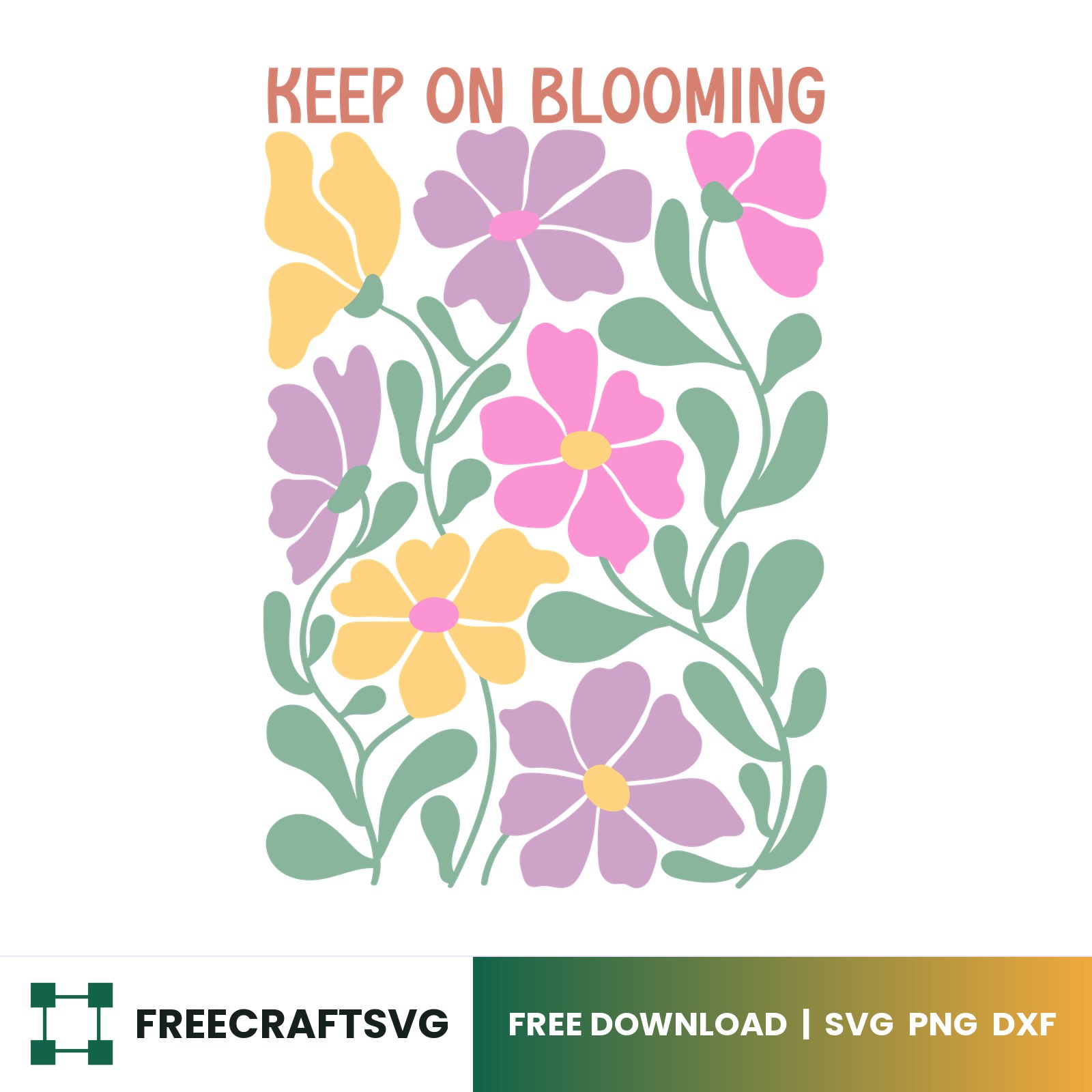 Keep On Blooming Boho SVG
