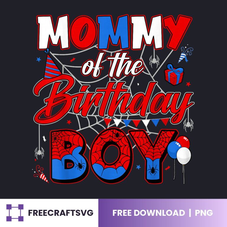 Mommy Of The Birthday Boy PNG free download for Cricut and Silhouette