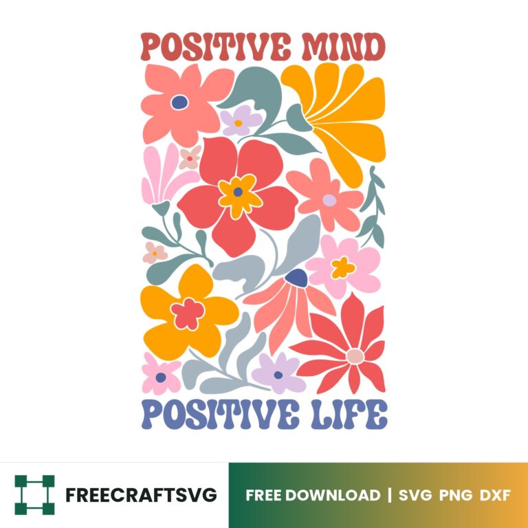 Positive Mind Positive Life Boho SVG