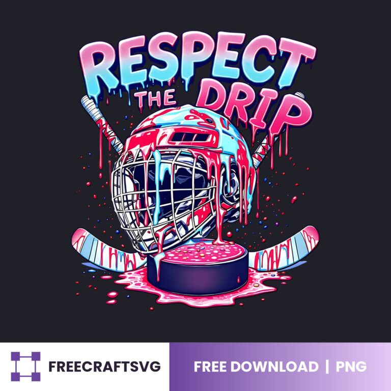 Respect The Drip Hockey PNG free download for Cricut and Silhouette