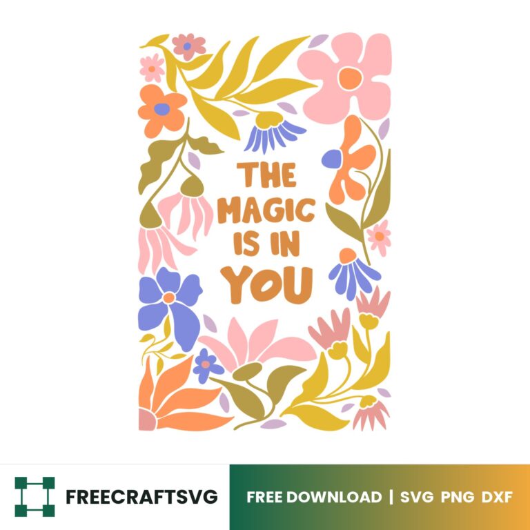 The Magic Is In You Boho SVG