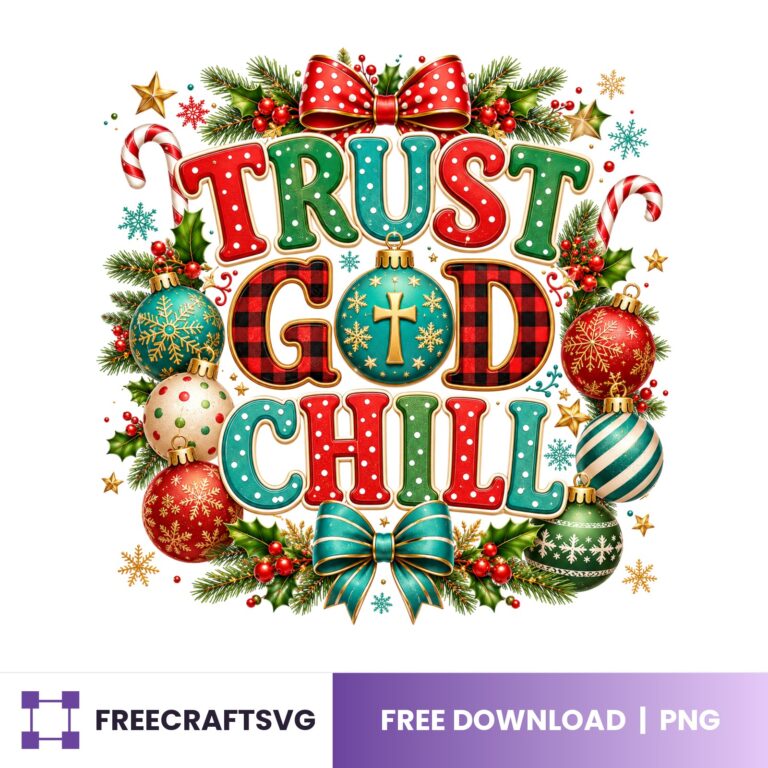 Trust God Chill PNG