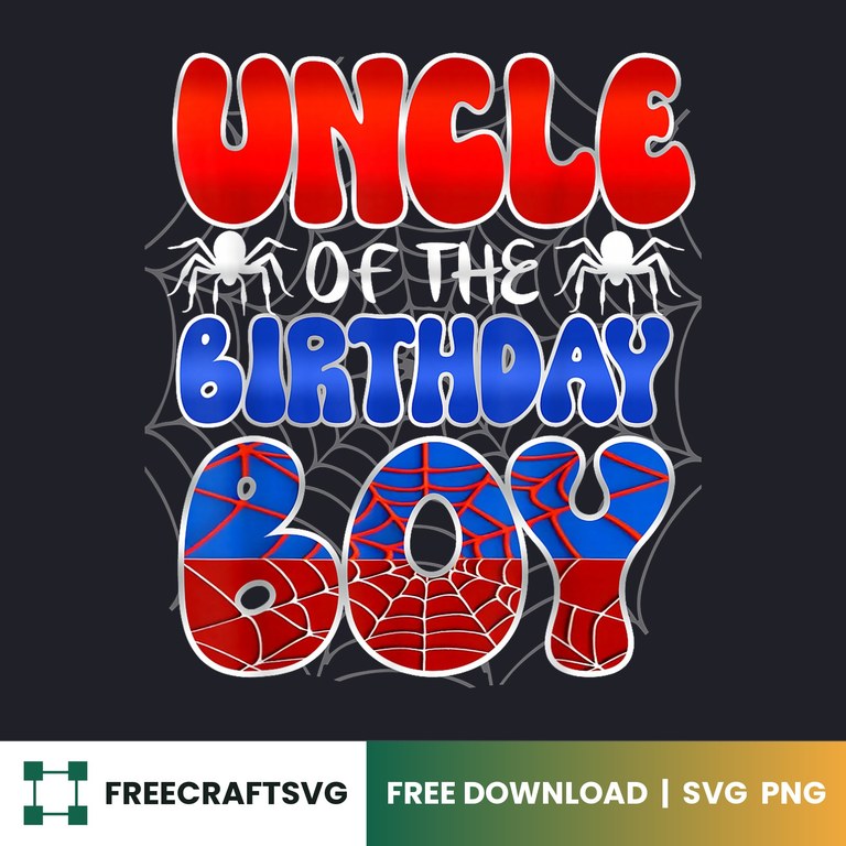 Uncle Of The Birthday Boy – Free SVG & PNG for Cricut, Silhouette & Sublimation