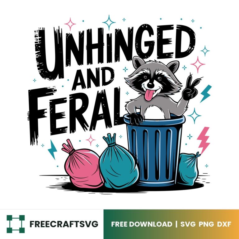 Unhinged And Feral Funny Feral Girl