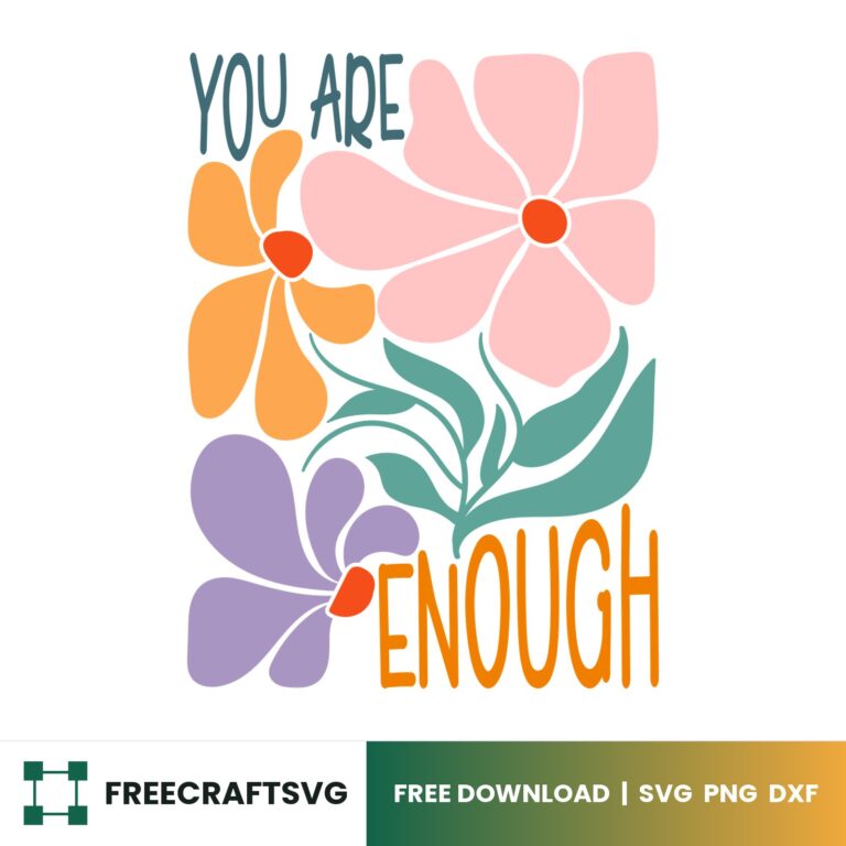 You Are Enough Boho SVG